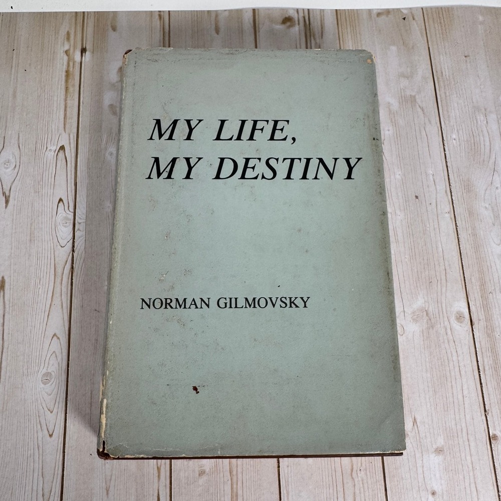 My Life, My Destiny Norman Gilmovsky 1983 Signed Autobiography Jewish History